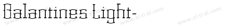 Balantines Light字体转换 Balantines Light字体转换